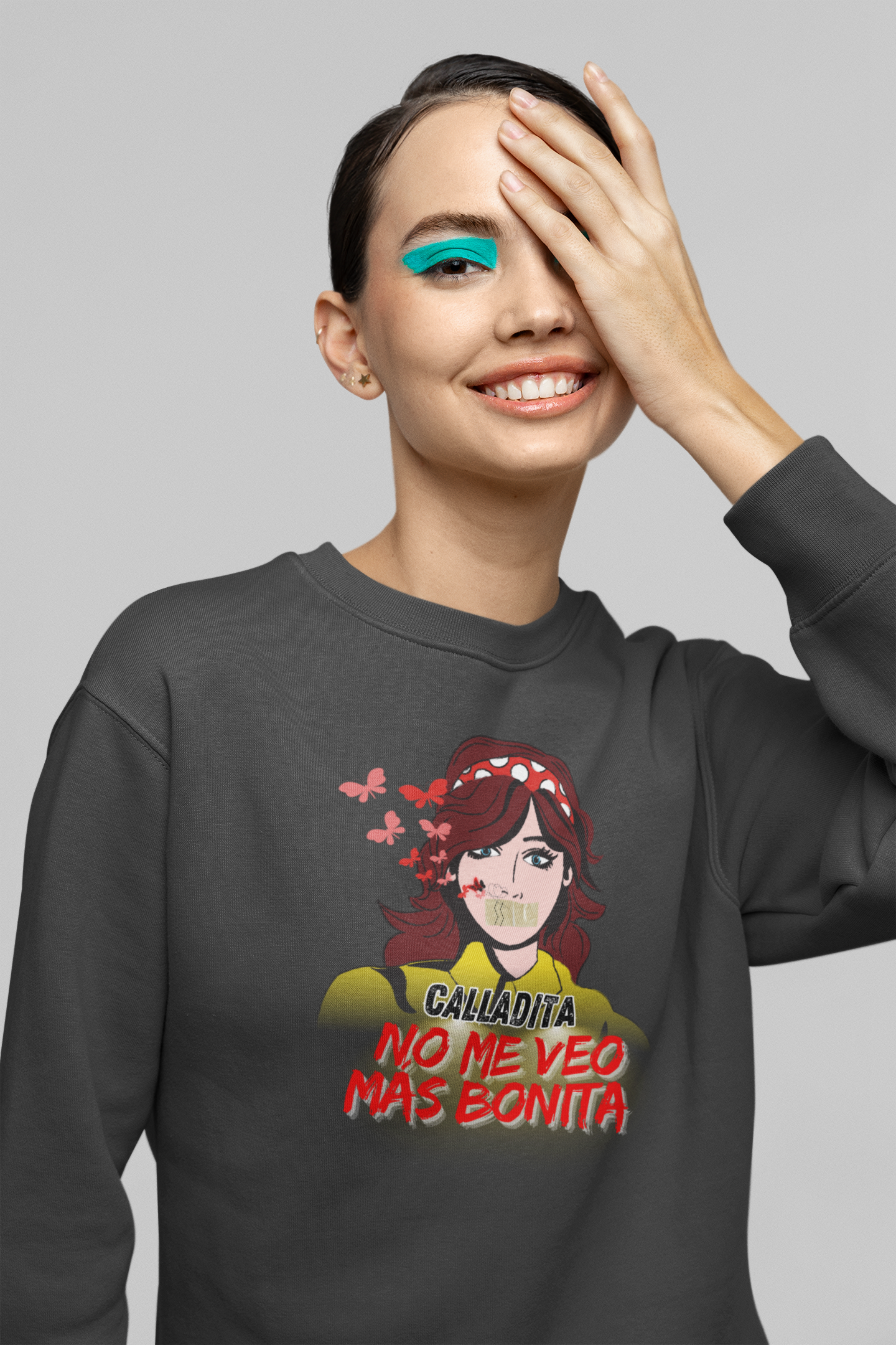 Sudadera Calladita NO me veo más bonita