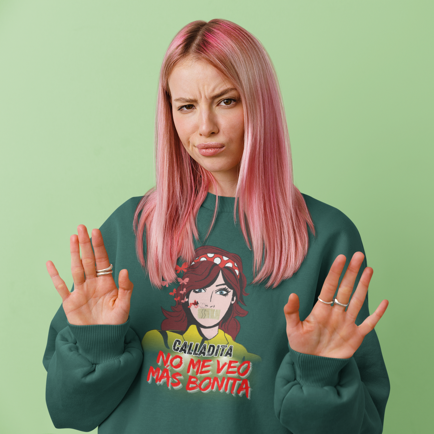 Sudadera Calladita NO me veo más bonita